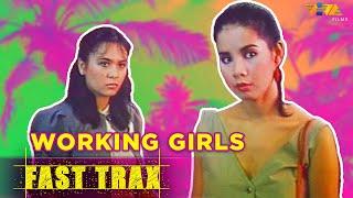 Working Girls | Fast Trax | Hilda Koronel, Rio Locsin, Chanda Romero,Carmi Martin,Maria Isabel Lopez