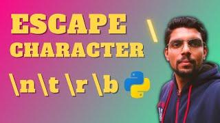 Escape Character '\' (backslash) in String | \n \r \t \b | Python | Class 11/12 CS | CBSE/ICSE [HIN]