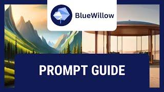 Blue Willow AI: Prompt Guide For AMAZING Results