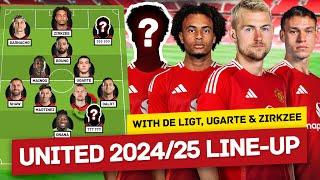 Manchester United's Line Up 2024/25: De Ligt, Ugarte, Zirkzee & More