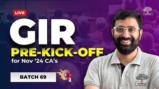 Pre-Kick-Off | GIR Batch 69 - Nov24 CA | Prepare for Upcoming Job Interviews | Chartered Accountants