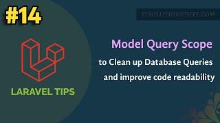 Laravel Eloquent Scope to Clean up Your Database Queries