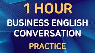 1 Hour Business English Conversation Practice  English at work