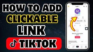 How to Add a Clickable Link To TikTok Bio 2024 (THE RIGHT WAY)