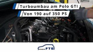 IS38 Turboumbau am Polo GTI bei FTS