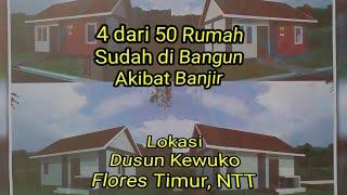 4 dari 50 rumah korban banjir sudah dibangun, lokasi Dusun Kewuko, Flores Timur, NTT