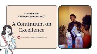 Episode 4 : A Continuum on Excellence