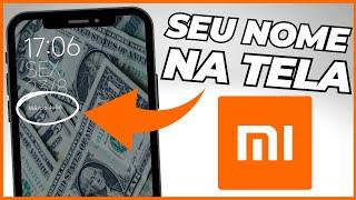 COMO COLOCAR SEU NOME NA TELA DE BLOQUEIO DO CELULAR DA XIAOMI