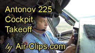 Antonov 225 COCKPIT TAKEOFF INSIDE world's largest plane! Cpt.Antonov pulls up 600 tons! [AirClips]