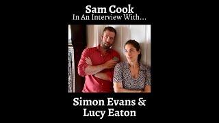 Sam Cook In An Interview With | Simon Evans & Lucy Eaton (Staged)