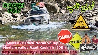 KASHMIR SERIES . EP . 32 || SHARDA TO NOORI TOP JALKHAD || NARAN to Azad Kashmir short cut road