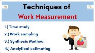 No.47 ~ Techniques of Work Measurement || Student notes ||