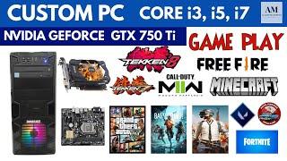 Custom PC ( Convertible ) , core i5 7th, 16gb RAM, Nvidia GeForce GTX 750 Ti, GAME PLAY, BENCHMARK