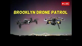  NYC Live: Brooklyn Drone Patrol - 12/15/24