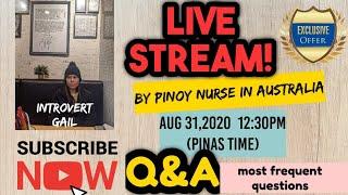 Q&A Pinoy Nurse in Australia | Most Frequent Questions| Introvert Gail LIVE!