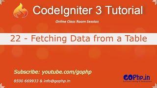 22 - Fetching data from table using MVC way | CodeIgniter 3 Tutorial