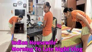 Indian Housewife Morning To Late Night Vlog /Morning To Late Night Routine/Morning To LateNight Work