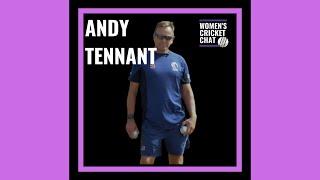 Women's Cricket Chat: Andy Tennant