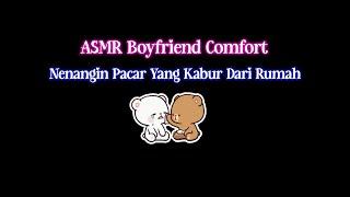 Boyfriend Comfort | ASMR Cowok | ASMR Boyfriend Roleplay | ASMR Indonesia