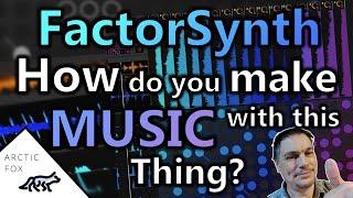 Factorsynth Tips & Tricks