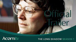 The Long Shadow | Official Trailer | Acorn TV