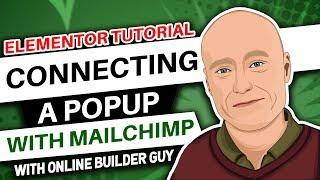 Elementor Tutorial: How to Connect a Popup with MailChimp List