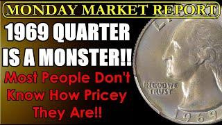 SECRET NO MORE! 1969 Quarter Becomes A HOT PURSUIT Of Riches! MONDAY MARKET REPORT