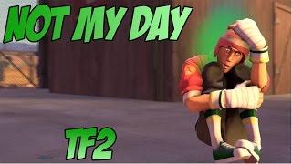 TF2 - Just not my day...