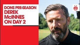 Dons Pre-Season | Derek McInnes on Day 2