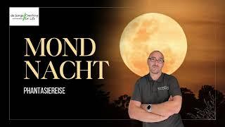 Phantasiereise "Mondnacht" / Lass deine Sorgen los