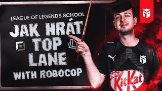 Jediný návod na Top Lane, který potřebujete | LoL School s Robem powered by KitKat