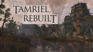 Tamriel Rebuilt (a legendary Morrowind mod)