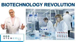 The Biotechnology Revolution