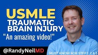 USMLE STEP 1, 2 CK: TRAUMATIC BRAIN INJURY w/ QUESTIONS