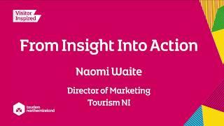 From Insight into Action - Naomi Waite