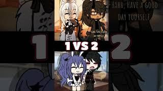 Which one is better??? #gachaclub #gacha #gachalife #gachatrend #gachavideos