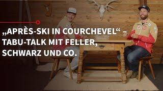 „Après-Ski in Courchevel" |  Tabu-Talk mit Feller, Schwarz & Co. - Servus Hüttengaudi