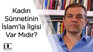 Kadın sünnetinin İslam'la ilgisi var mıdır? | Prof. Caner Taslaman