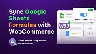 How to Sync Google Sheets Formulas with WooCommerce - WooComemrce Stock Sync with Google Sheets