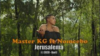 Master KG ft Nomcebo - Jerusalema (Karaoke)