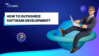 How to Outsource Software Development