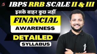 Financial Awareness DETAILED SYLLABUS 2024 for IBPS RRB SCALE 2 GBO | IBPS RRB Scale 3