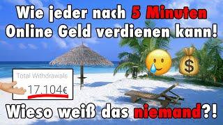 Wieso weiß das niemand?! Wie JEDER nach 5 Minuten Online Geld verdienen kann!