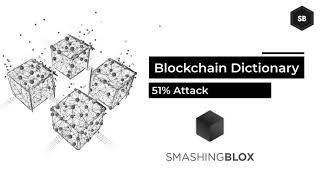 Blockchain Dictionary: 51 Percent Attack