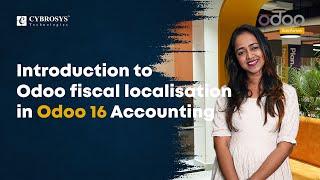 Introduction to Odoo 16 Fiscal Accounting | Fiscal Localization Odoo 16.0