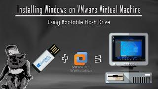 Installing Windows on VMware Virtual Machine using Bootable Flash Drive | Computer Tips