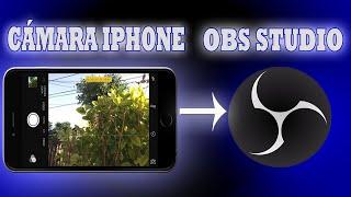 Usar la Cámara de tu Iphone o Android en OBS Studio | Convertir Celular en Webcam para PC