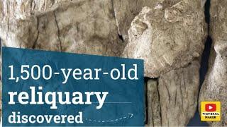 1,500-year-old reliquary discovered