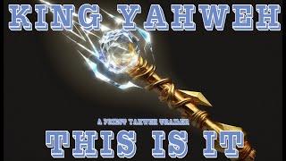 "This is It" KING YAHWEH Trailer Prod. by PRIEST YAHWEH (10yrs Ago)
