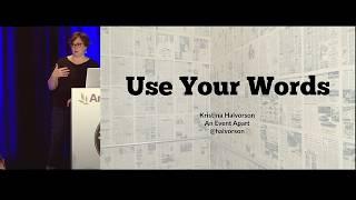 “Use Your Words” by Kristina Halvorson—An Event Apart video